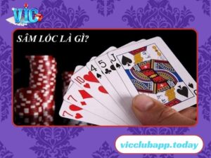 Tìm hiểu về game Sâm lốc